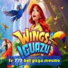 tv 777 bet paga mesmo